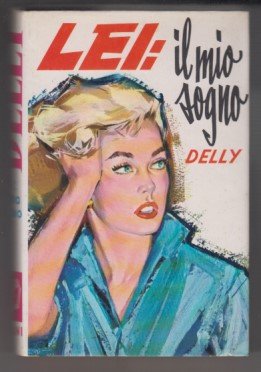 Lei: il mio sogno - N.1 de "I romanzi della … | Immagine principale