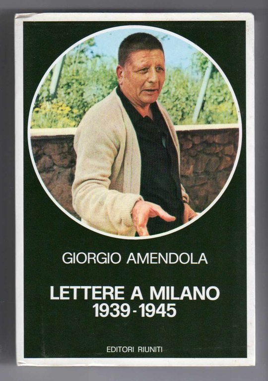 Lettere a Milano 1939-1945