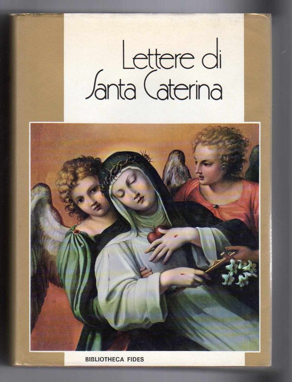 Lettere di Santa Caterina con note e commenti di Niccolò …