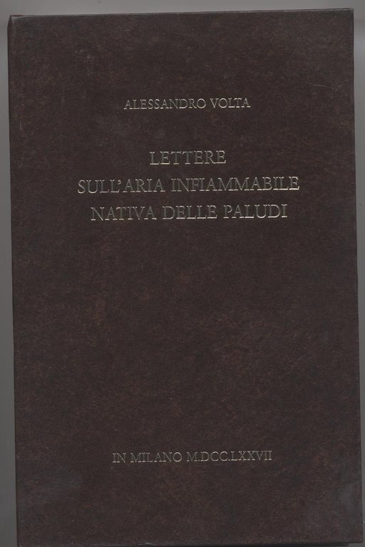 Lettere sull'aria infiammabile nativa delle paludi