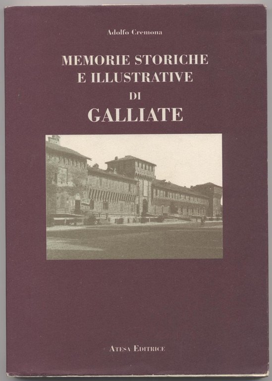 Memorie storiche e illustrative di Galliate