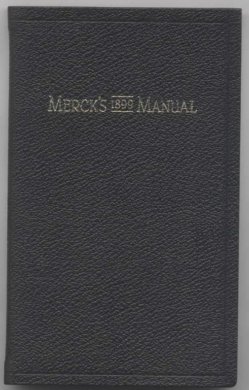 Merck's Manual 1899 of the materia medica a ready-reference pocket …