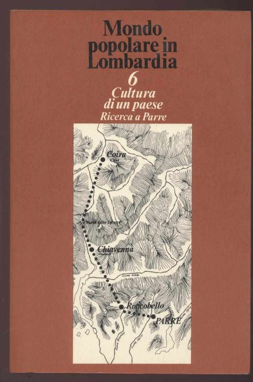 Mondo popolare in Lombardia - 6 - Cultura di un …