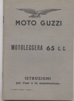 Moto Guzzi Motoleggera 65 c. c. - Istruzioni per l'uso …