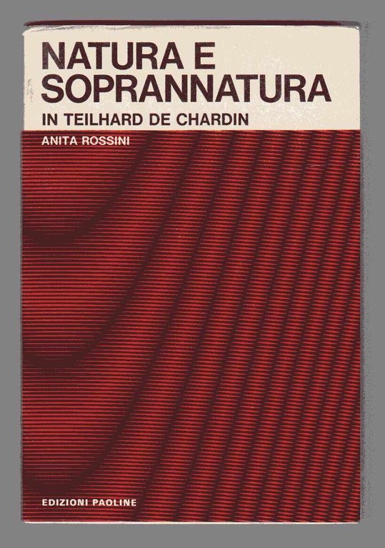 Natura e soprannatura in Teilhard de Chardin