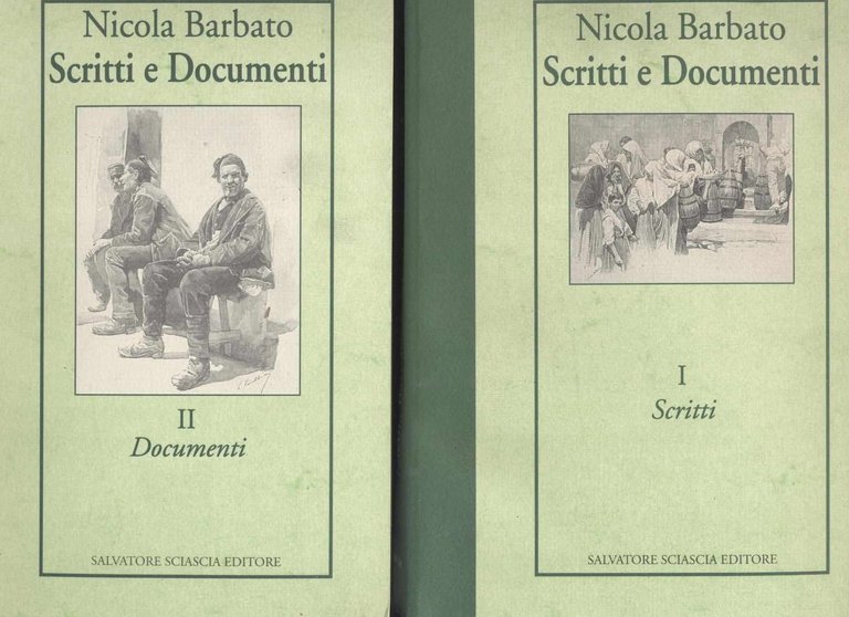 Nicola Barbato - Scritti e Documenti - Vol. primo Scritti …