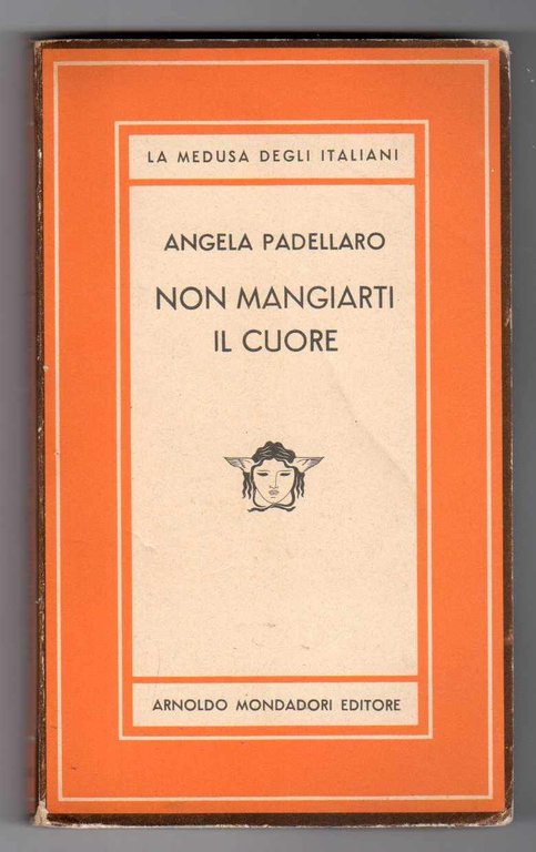 Non mangiarti il cuore - La Medusa degli italiana vol. …