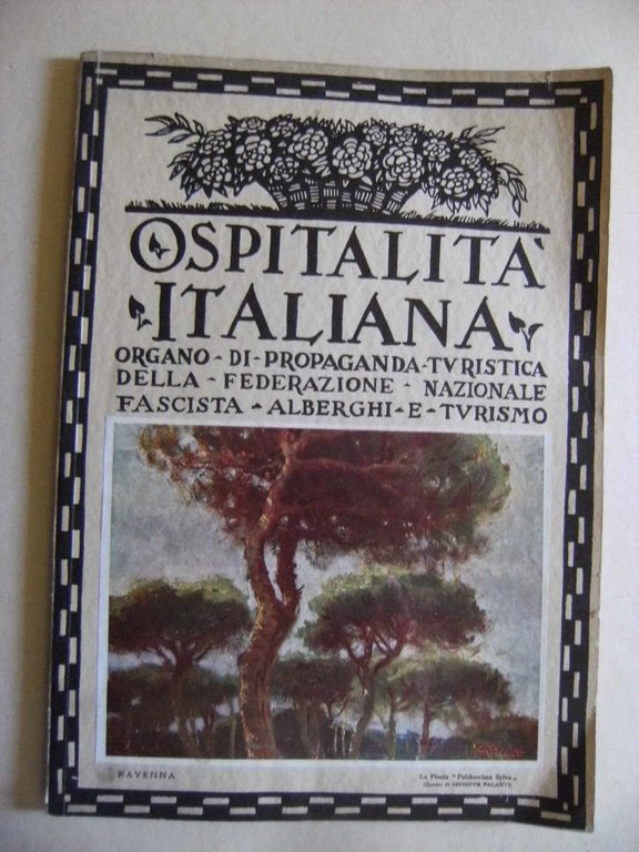 Ospitalità italiana - Organo di propaganda turistica della federazione nazionale …