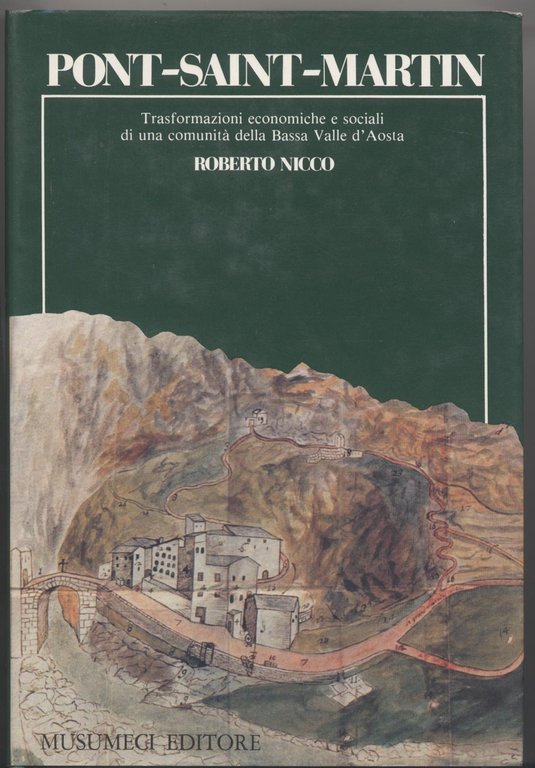 Pont-Saint-Martin Trasformazioni economiche e sociali di una comunità della Bassa …