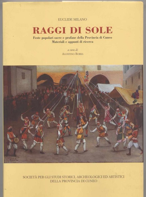 Raggi di sole - Feste popolari sacre e profane della …