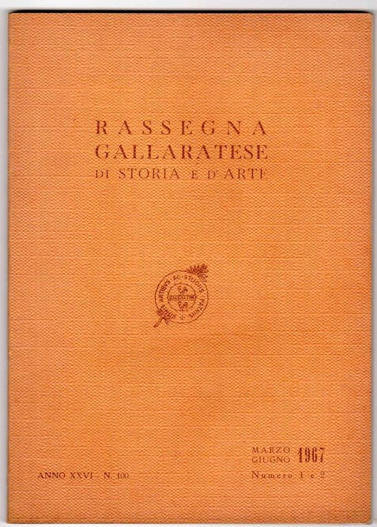 Rassegna gallaratese di storia e d'arte 1967 Marzo/Giugno - n. …