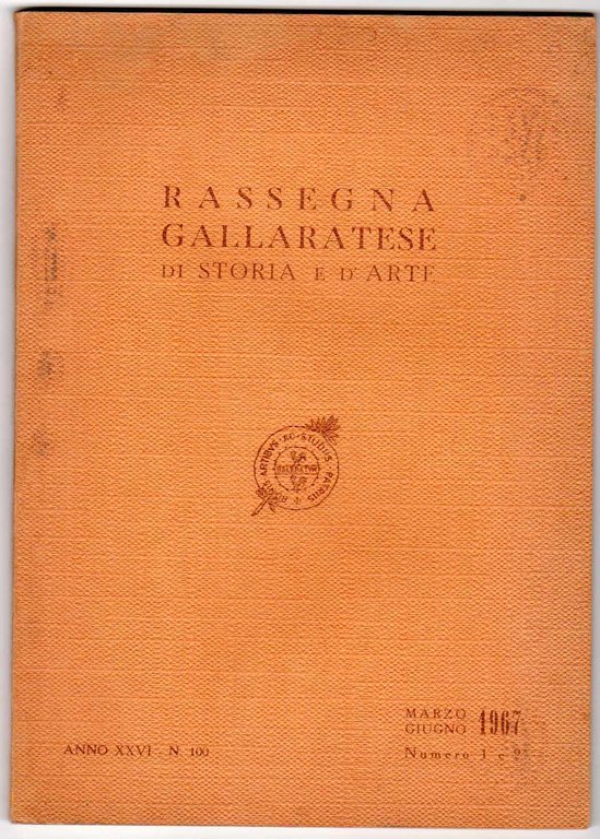 Rassegna gallaratese di storia e d'arte 1967 Marzo/Giugno - n. …