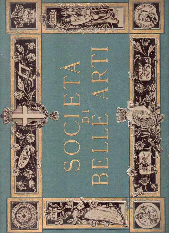 Ricordo della XLVIII esposizione 1889 - Società promotrice delle belle …