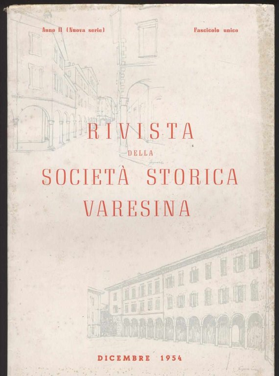 Rivista della società storica varesina Anno II (Nuova serie) Fascicolo …