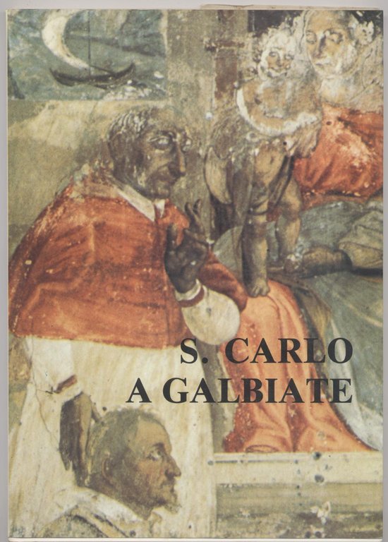 S. Carlo a Galbiate - Note introduttive ad una omelia …