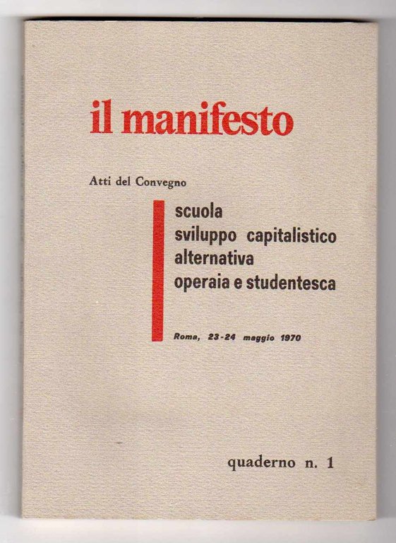 Scuola - Sviluppo capitalistico - Alternativa operaia e studentesca - …