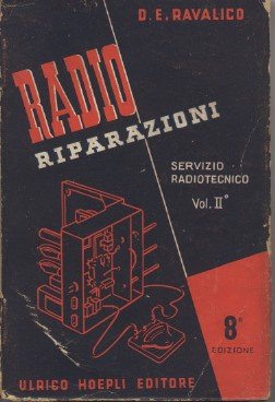 Servizio radiotecnico - Volume secondo - Radio riparazioni - Ottava …