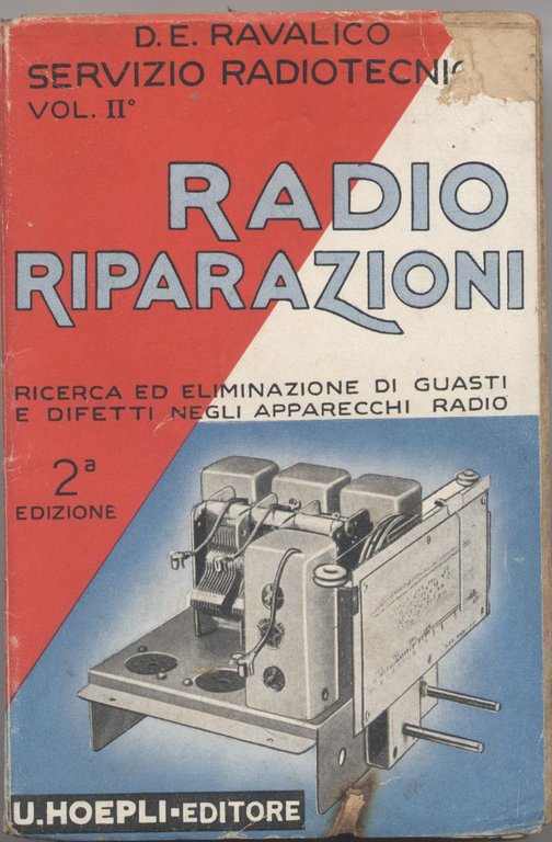 Servizio radiotecnico Vol. secondo Radio Riparazioni -Seconda edizione