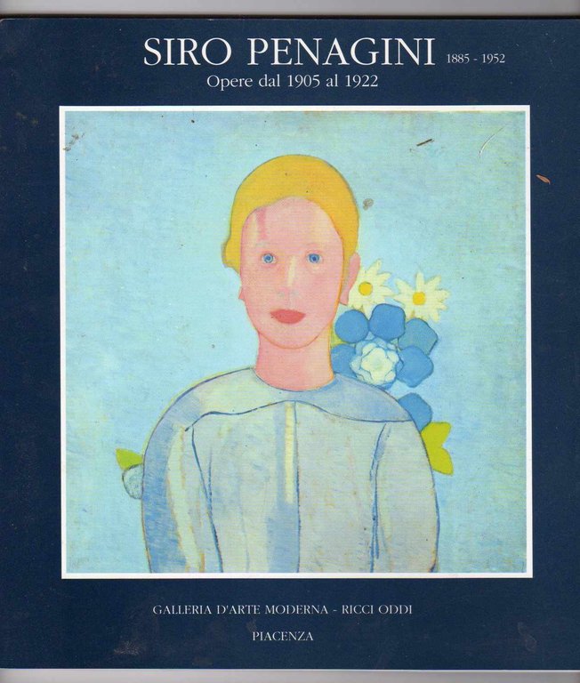 Siro Penagini (1885-1952) Opere dal 1905 al 1922