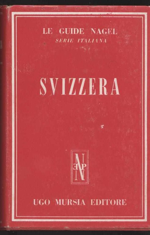 Svizzera - Le guide Nagel serie italiana