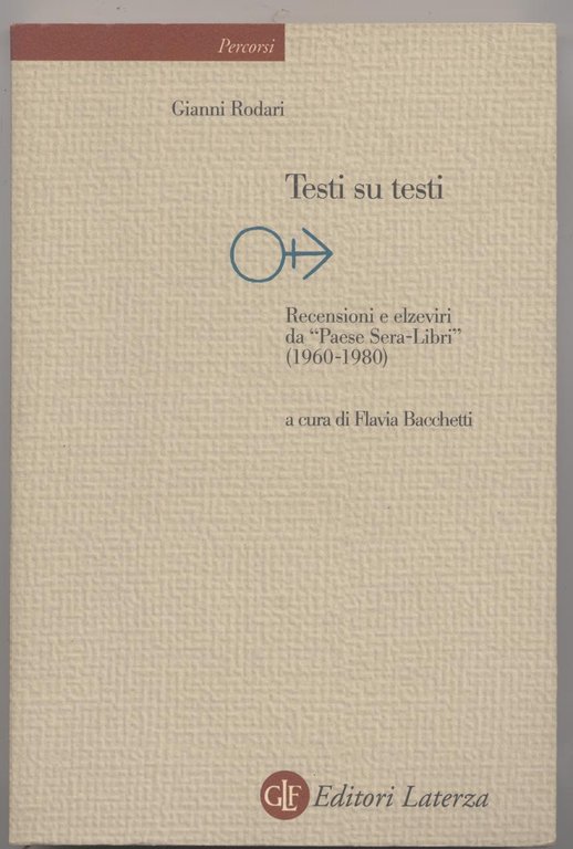 Testi su testi - Recensioni ed elzeviri da "Paese Sera …