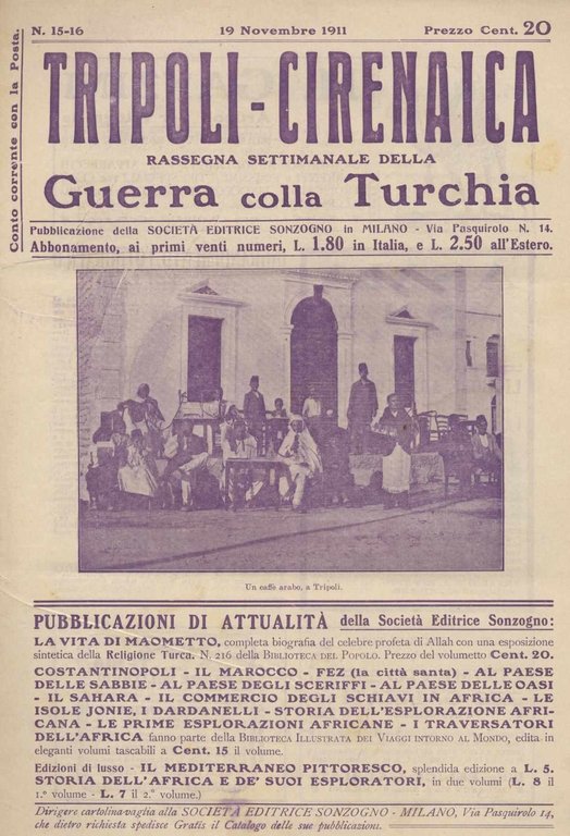 Tripoli-Cirenaica rassegna settimanale della guerra colla Turchia n. 15-16 del …