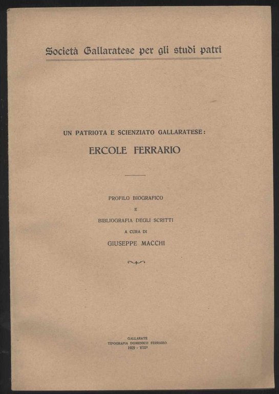 Un patriota e scienziato gallaratese: Ercole Ferrario - Profilo biografico …