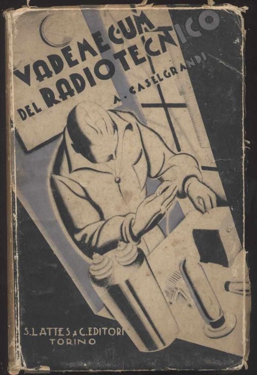 Vademecum del radiotecnico - Raccolta di formule e di esempi …