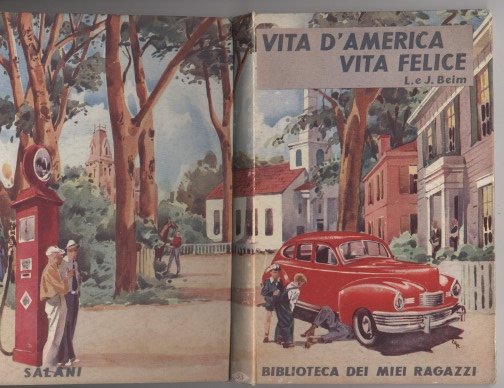 Vita d'America vita felice - Biblioteca dei miei ragazzi n. … | Immagine principale