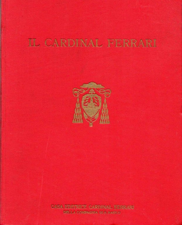 Vita del cardinale Andrea Carlo Ferrari arcivescovo di Milano a …
