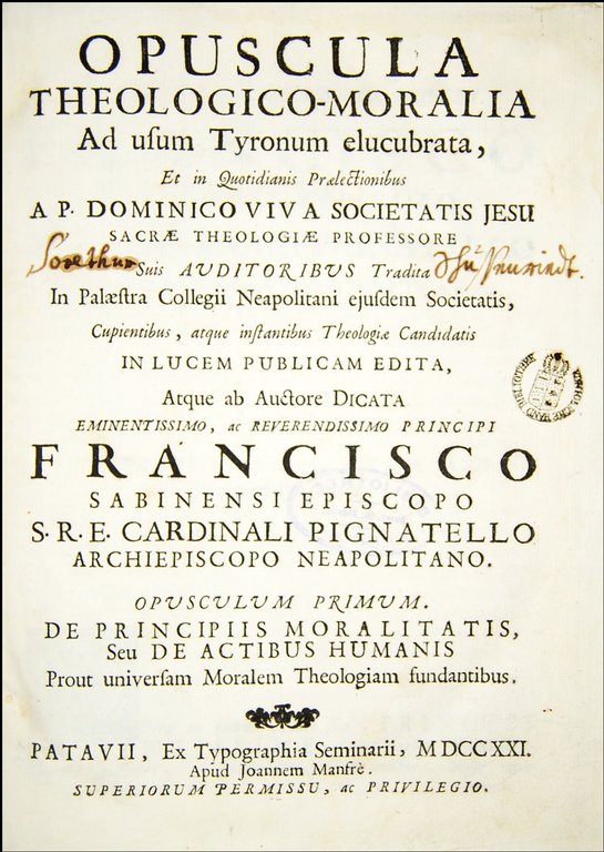 [1.]: Opuscula Theologico-Moralia ad usum Tyronum elucubrata, et in Quotidianis …