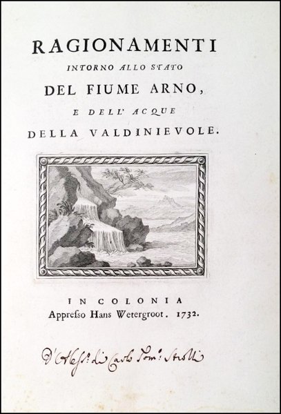 Ragionamenti intorno allo stato del fiume Arno, e dell'acque della …