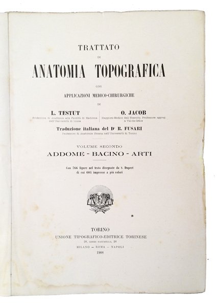 Trattato di anatomia topografica: con applicazioni medico-chirurgiche di L. Testut …