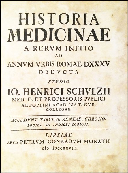 Historia medicinae a rerum initio ad annum vrbis Romae 535 …