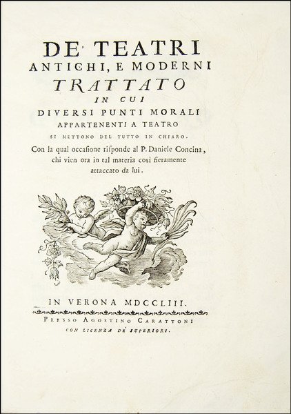 De' teatri antichi e moderni. Trattato in cui diversi punti …