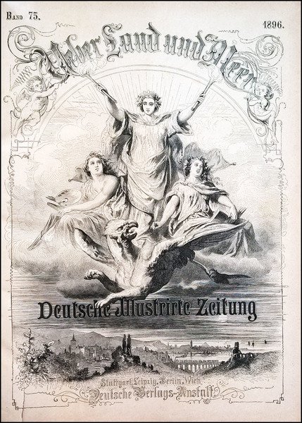 Ueber land und meer. Deutsche Illustrierte Zeitung. Band 75-76.