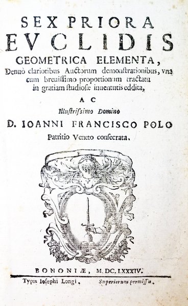 Sex priora Euclidis geometrica elementa, denuò clarioribus auctorum demonstrationibus, una …