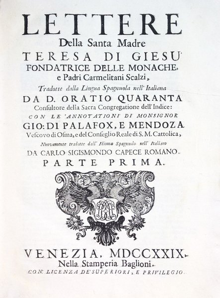 Lettere della santa madre Teresa di Giesù fondatrice delle monache, …