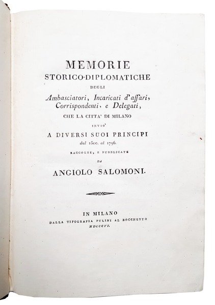 Memorie storico-diplomatiche degli ambasciatori, incaricati d'affari, corrispondenti, e delegati, che …