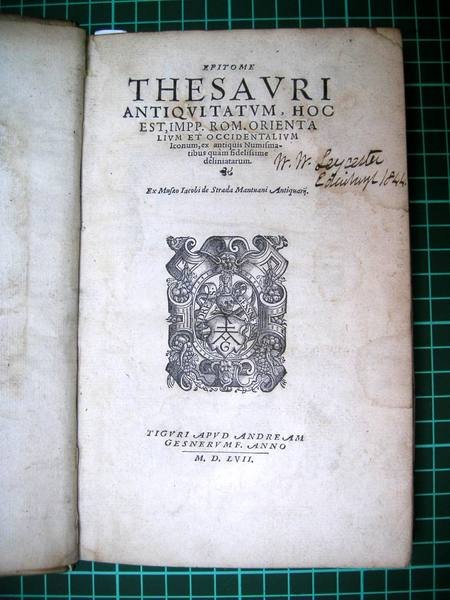 Epitome thesauri antiquitatum, hoc est, Impp. Rom. Orientalium et Occidentalium …