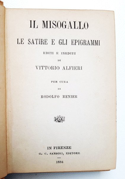 Il Misogallo. Le satire e gli epigrammi. Editi ed inediti …