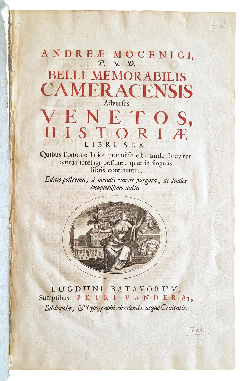 Andreae Mocenici, P.V.D., Belli memorabilis Cameracensis adversus Venetos historiae libri … | Immagine principale