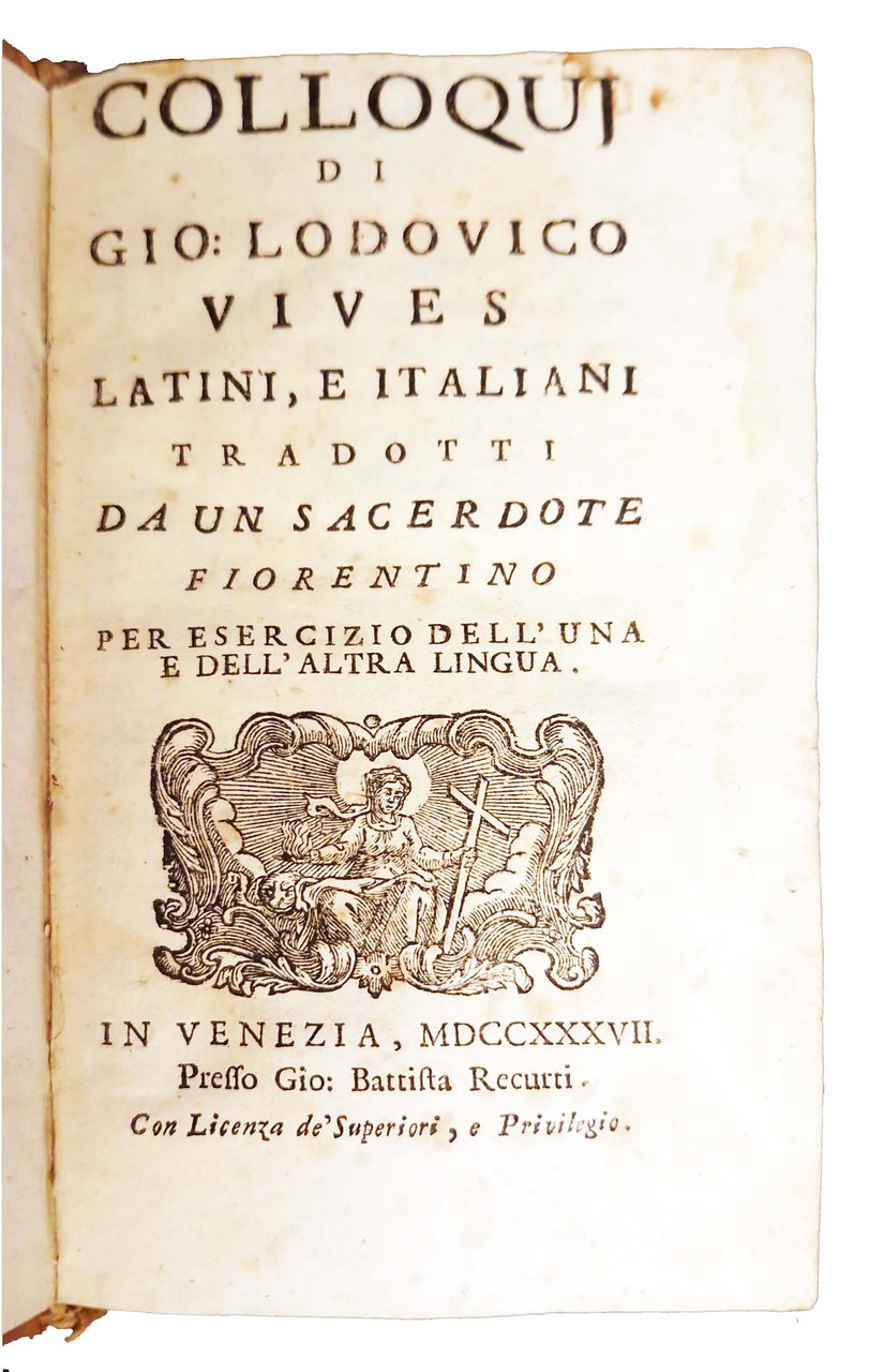 Colloquj di Gio. Lodovico Vives latini, e italiani tradotti da …