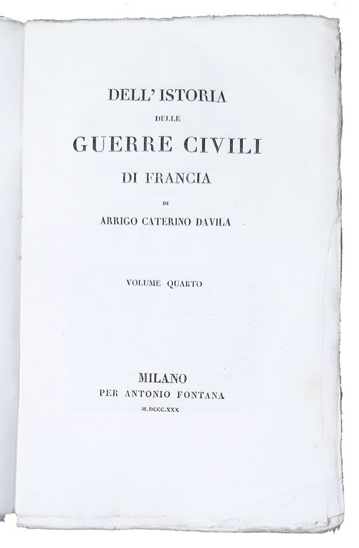 Dell'istoria delle guerre civili di Francia di Arrigo Caterino Davila. …