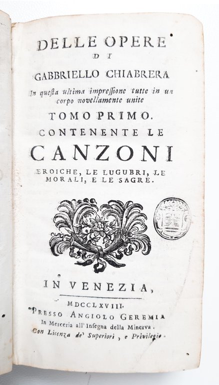 Delle opere di Gabbriello Chiabrera. In questa ultima impressione tutte …