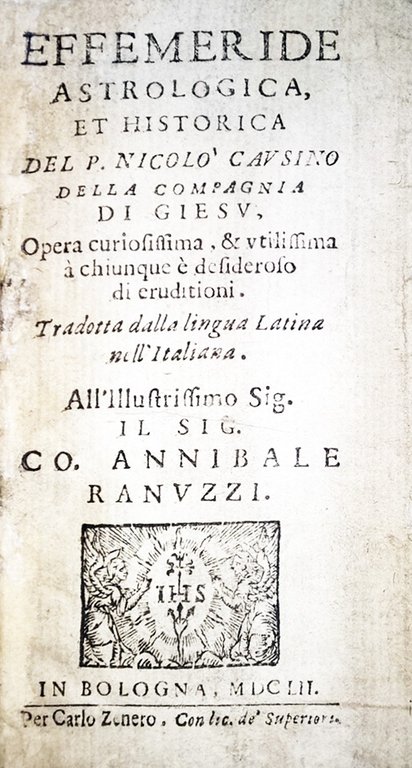 Effemeride astrologica, et historica del P. Nicolò Causino della Compagnia …