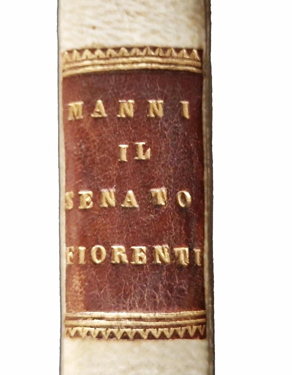 Il Senato fiorentino o sia notizia de' senatori fiorentini dal … | Immagine Gallery 3