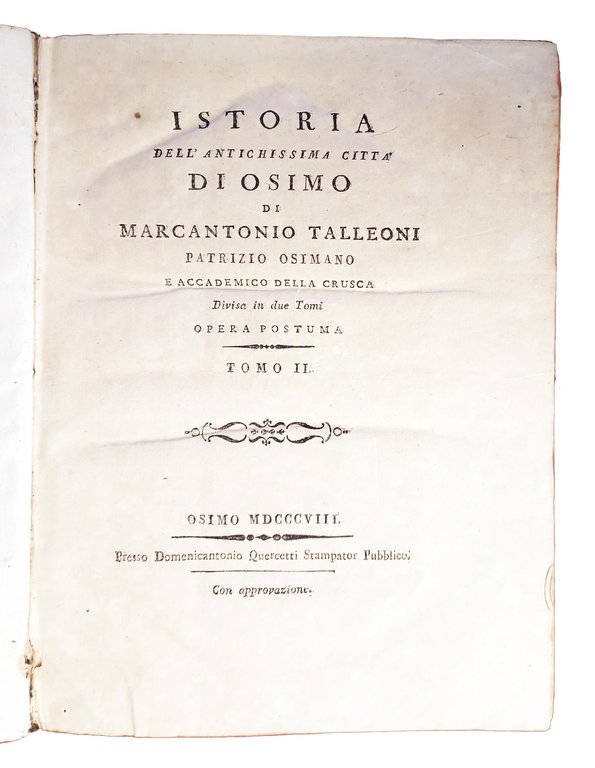 Istoria dell'antichissima città di Osimo di Marcantonio Talleoni patrizio osimano …
