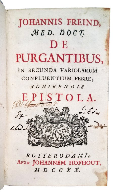 Johannis Freind […] De Purgantibus, in secunda variolarum confluentium febre, …