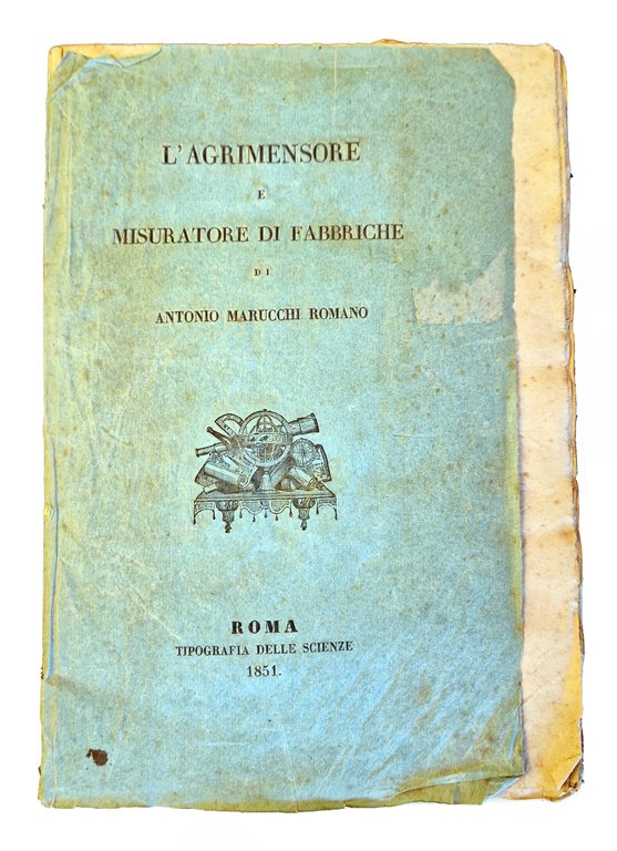 L'agrimensore e misuratore di fabbriche di Antonio Marucchi romano. | Immagine Gallery 2